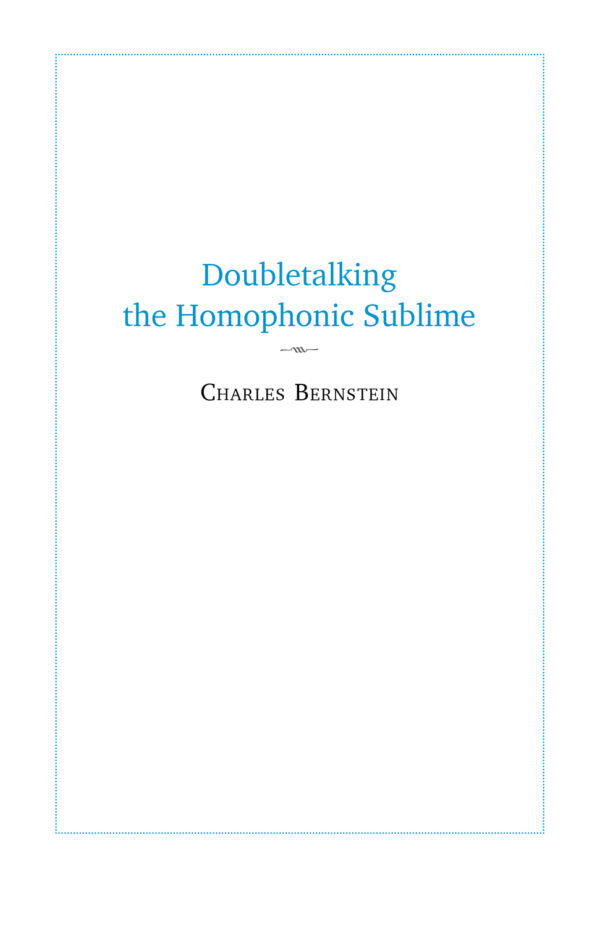 Doubletalking the Homophonic Sublime